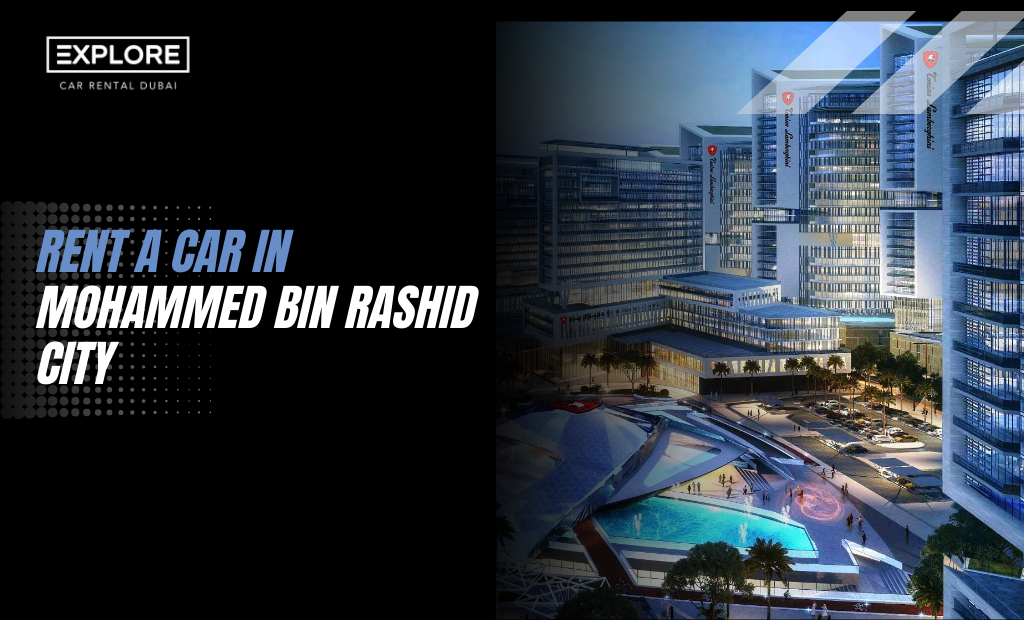 Rent a Car in Mohammed Bin Rashid City