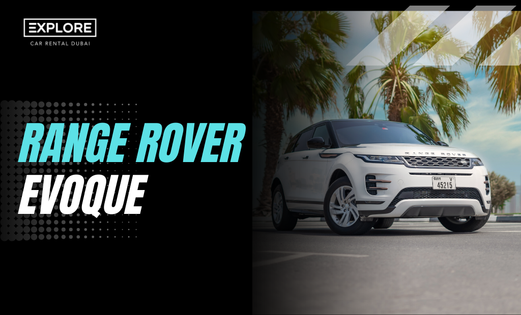 Rent a Range Rover Evoque in Dubai